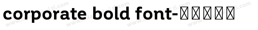 corporate bold font字体转换